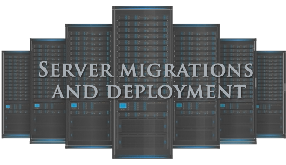 server deployments and migrations